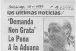 "Demanda non grata" le pena a la Aduana.