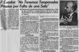 F. Cuadra: "no tenemos temporadas propias por falta de una sala" : [entrevista]