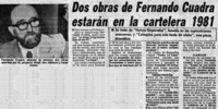Dos obras de Fernando Cuadra estarán en cartelera 1981.