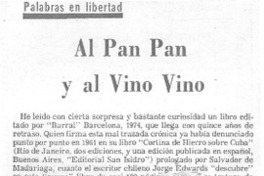Al pan pan y al vino vino