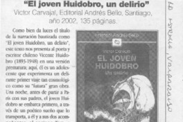 El joven Huidobro un delirio".