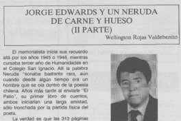 Jorge Edwards y un Neruda de carne y hueso