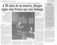 A 20 años de su muerte, Borges sigue más fresco que una lechuga