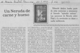 Un Neruda de carne y hueso