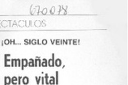 Empañado, pero vital