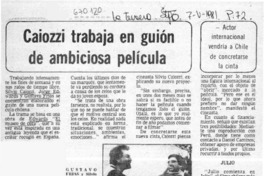 Caiozzi trabaja en un guión de ambiciosa película.