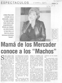 Mamá de los Mercader conoce a los "Machos".