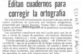 Editan cuadernos para corregir la ortografía.