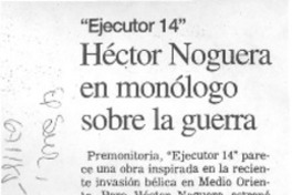 Héctor Noguera en monólogo sobre la guerra.