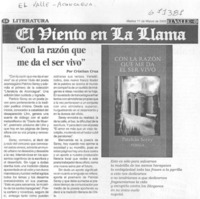 Con la razón que me da el ser vivo"