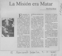 La misión era matar