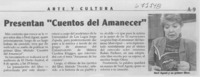 Presentan "Cuentos del amanecer".