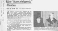 Libro "Mares de leyenda" difunden en el norte.