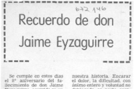Recuerdo de don Jaime Eyzaguirre.