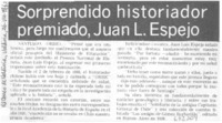 Sorprendido historiador premiado, Juan L. Espejo.