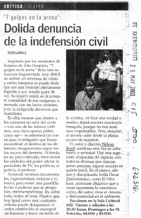 Dolida denuncia de la indefensión civil