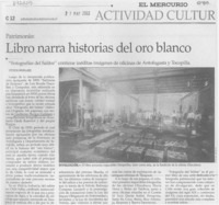 Libro narra historia del oro blanco