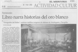 Libro narra historia del oro blanco