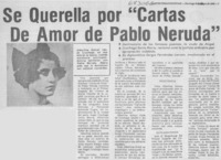 Se querella por "Cartas de amor de Pablo Neruda".