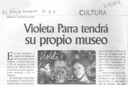 Violeta Parra tendrá su propio museo.