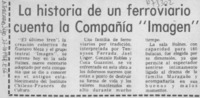 La historia de un ferroviario cuenta la Compañía "Imagen".