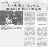 La vida de un ferroviario muestra el Teatro Imagen.