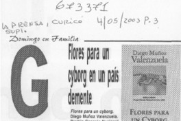 Flores para un cyborg en un país demente.