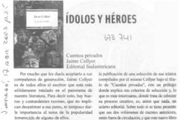 Ídolos y héroes.