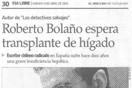 Roberto Bolaño espera transplante de hígado.