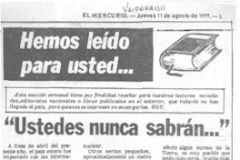Ustedes nunca sabrán --"