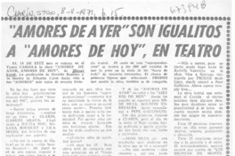 Amores de ayer" son igualitos a "Amores de hoy", en teatro.
