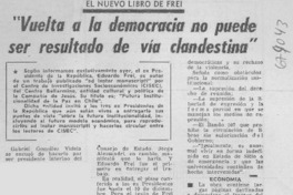 Vuelta a la democracia no puede ser de vía clandestina".