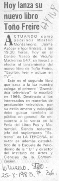 Hoy lanza su nuevo libro Toño Freire.
