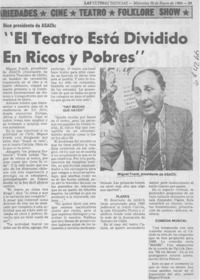 "El teatro está dividido en ricos y pobres".