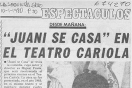 "Juani se casa" en el Teatro Cariola.