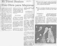 El Túnel reabre con obra para mayores.