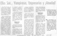 Ellas son -- vampiresas, empresarias y ¡abuelas!.
