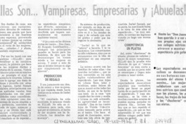 Ellas son -- vampiresas, empresarias y ¡abuelas!.