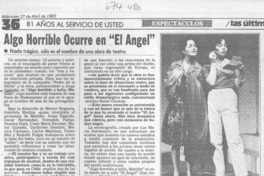 Algo horrible ocurre en "El Angel".