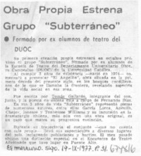 Obra propia estrena grupo "subterráneo"