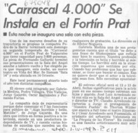 "Carrascal 4.000" se instala en el Fortín Prat.