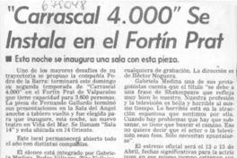 "Carrascal 4.000" se instala en el Fortín Prat.
