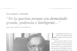 "No la querían porque era demasiado grande, poderosa e inteligente--" (entrevista)
