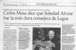 Carlos Mesa dice que Soledad Alvear fue la más dura consejera de Lagos
