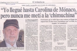 "Yo llegué hasta Carolina de Mónaco, pero nunca me metí a la "chimuchina" (entrevista)