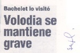 Volodia se mantiene grave
