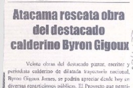 Atacama rescatan obra del destcado calderino Byron Gigoux