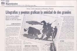Litografías y poemas grafican la amistad de dos grandes