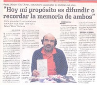 "Hoy mi propósito es difundir o recordar la memoria de ambos"