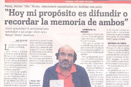 "Hoy mi propósito es difundir o recordar la memoria de ambos"